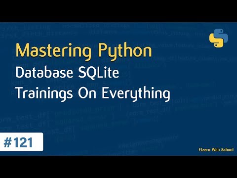 Learn Python in Arabic #121 - Databases - SQLite Training On Everything