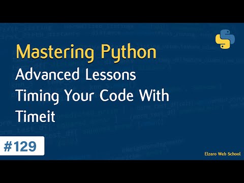 Learn Python in Arabic #129 - Advanced Lessons - Timing Your Code With Timeit