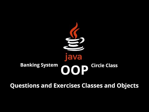 #032 [JAVA] - Questions and Exercises - Classes and Objects