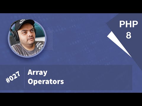 Learn PHP 8 In Arabic 2022 - #027 - Array Operators