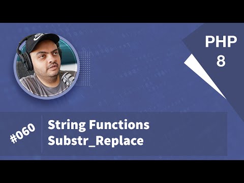 Learn PHP 8 In Arabic 2022 - #060 - String Functions - substr_replace