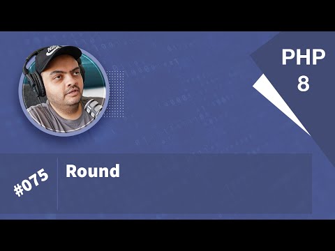 Learn PHP 8 In Arabic 2022 - #075 - round