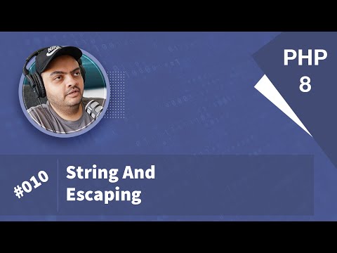 Learn PHP 8 In Arabic 2022 - #010 - String And Escaping