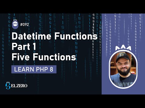 Learn PHP 8 In Arabic 2022 - #092 - Datetime Functions Part 1 - Five Functions