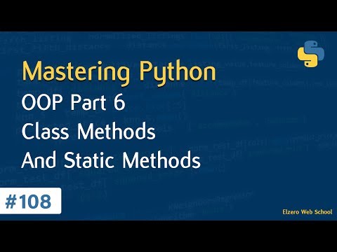 Learn Python in Arabic #108 - OOP Part 6 - Class Methods And Static Methods