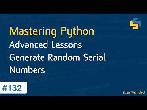 Learn Python in Arabic #132 - Advanced Lessons - Generate Random Serial Numbers