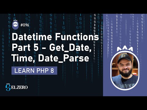 Learn PHP 8 In Arabic 2022 - #096 - Datetime Functions Part 5 - Time, Get_Date, Date_Parse