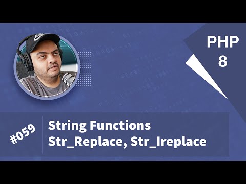 Learn PHP 8 In Arabic 2022 - #059 - String Functions - str_replace str_ireplace