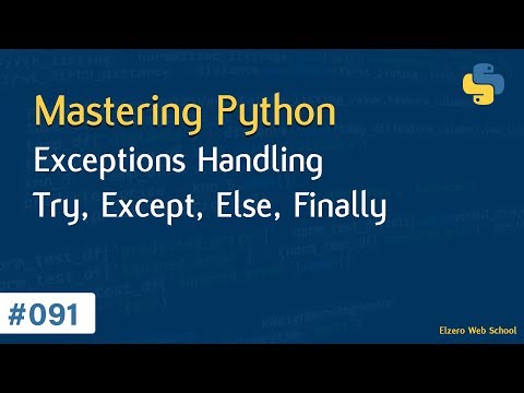 Learn Python in Arabic #091 - Exceptions Handling Try, Except, Else, Finally