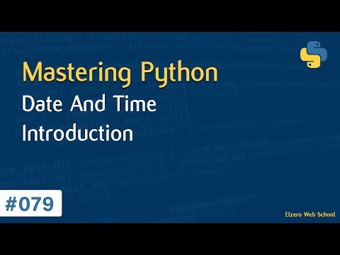 Learn Python in Arabic #079 - Date And Time Introduction