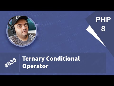 Learn PHP 8 In Arabic 2022 - #035 - Ternary Conditional Operator