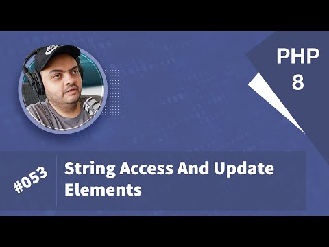 Learn PHP 8 In Arabic 2022 - #053 - String Access And Update Elements