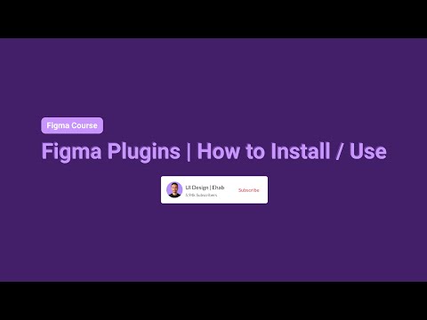 Figma Plugins | How to Install / Use | الدرس التاسع من كورس تعلم فيجما ازاي تثبت وتستخدم الـ Plugins