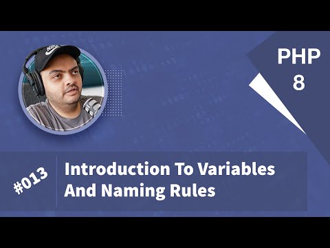 Learn PHP 8 In Arabic 2022 - #013 - Introduction To Variables And Naming Rules