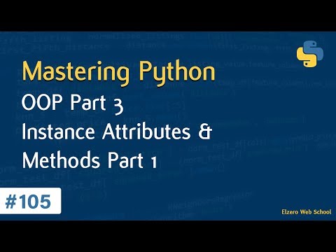 Learn Python in Arabic #105 - OOP Part 3 - Instance Attributes And Methods Part 1