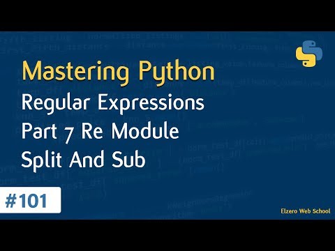 Learn Python in Arabic #101 - Regular Expressions Part 7 Re Module Split & Sub