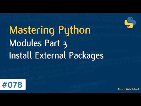 Learn Python in Arabic #078 - Modules Part 3 - Install External Packages