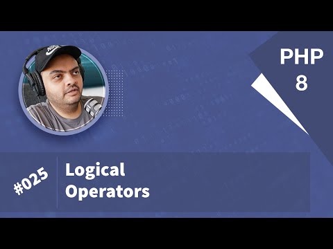 Learn PHP 8 In Arabic 2022 - #025 - Logical Operators