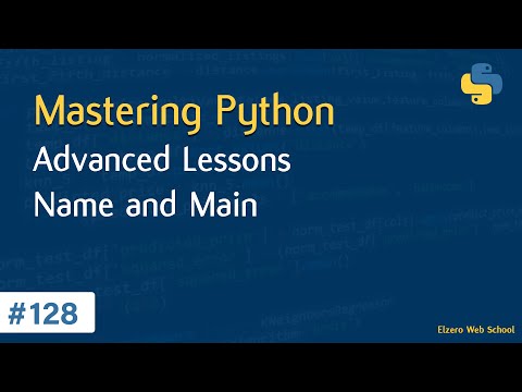 Learn Python in Arabic #128 - Advanced Lessons - __name__ And "__main__"