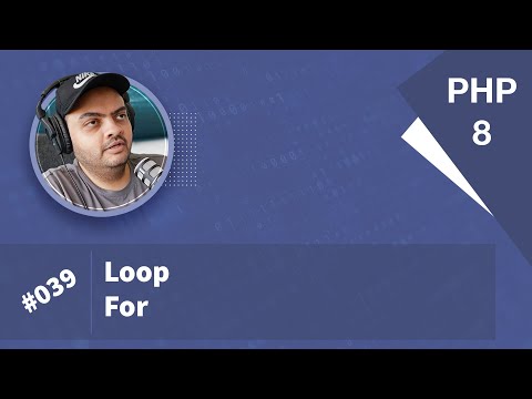 Learn PHP 8 In Arabic 2022 - #039 - Loop For