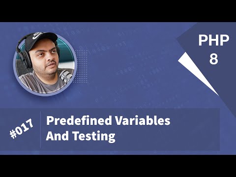 Learn PHP 8 In Arabic 2022 - #017 - Predefined Variables And Test