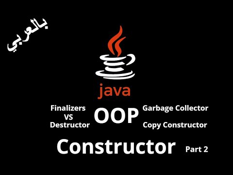 #034 [JAVA] - Constructor (Copy Constructor) / Finalizers vs Destructor