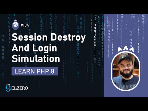 Learn PHP 8 In Arabic 2022 - #104 - Session Destroy And Login Simulation